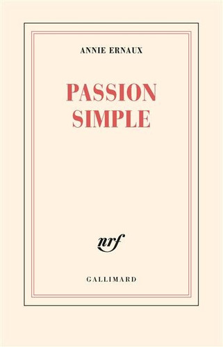 Passion Simple - Annie Ernaux