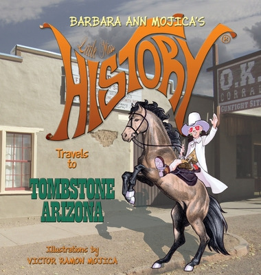 Libro Little Miss History Travels To Tombstone Arizona - ...