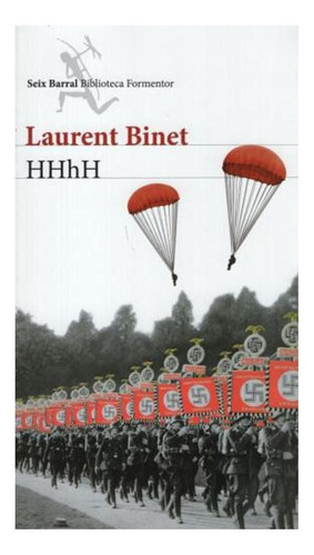 Libro Hhhh Himmlers Hirn Heisst Heydrich Laurent Binet