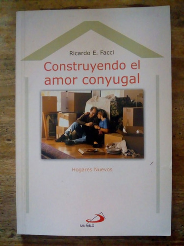 Libro Construyendo El Amor Conyugal De Ricardo Facci (65)