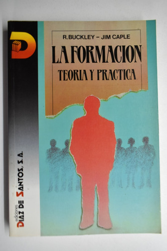 La Formación: Teoría Y Práctica Roger Buckley           C182