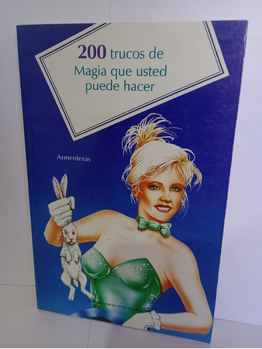 200 Trucos De Magia Que Usted Puede Hacer Armenteras 