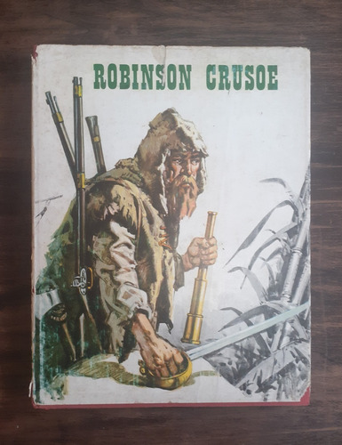 Robinson Crusoe.                               Daniel Defoe.