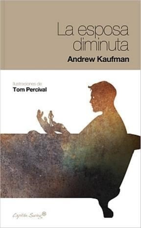 La Esposa Diminuta - Kaufman Andrew (libro) - Nuevo