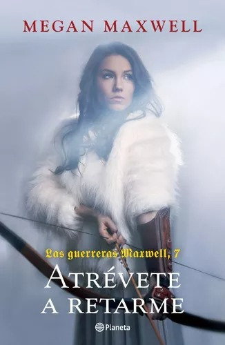 Atrevete A Retarme - Megan Maxwell - Planeta