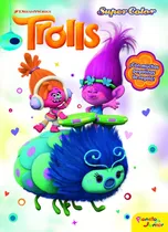 Comprar Trolls. Supercolor, De Dreamworks. Editorial Planeta Junior, Tapa Blanda En Español