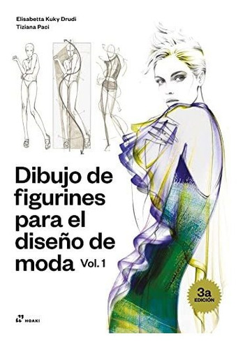 Dibujo De Figurines Para El Diseno De Moda Vol 1 - Kuku Drud