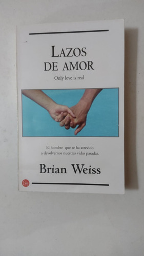 Lazos De Amor-brian Weiss-ed.punto De Lectura-(86)