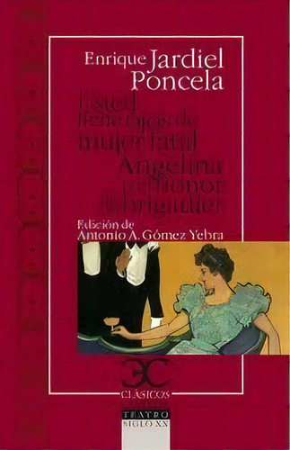 Usted Tiene Ojos De Mujer Fatal. Angelina O El Honor De Un Brigadier, De Jardiel Poncela, Enrique. Editorial Castalia Ediciones, Tapa Blanda En Español