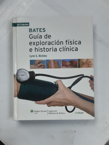 Bates Guía De Exploración Física E Historia Clínica 