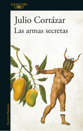 Las Armas Secretas - Julio Cortazar