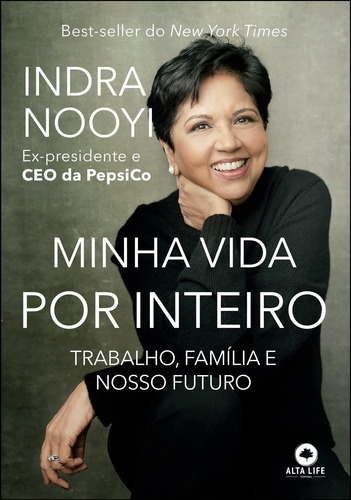 Minha Vida Por Inteiro: Trabalho, Família E Nosso Futuro