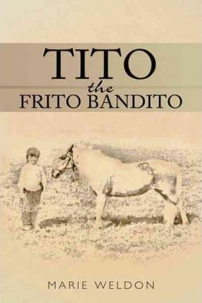 Libro Tito The Frito Bandito - Marie Weldon