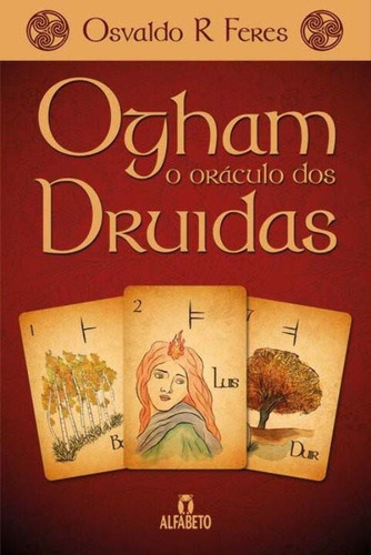 Libro Ogham - O Oraculo Dos Druidas De Feres, Osvaldo R. Alf