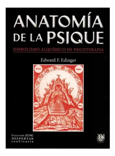 Anatomia De La Psique   Simbolismo Alquimico En Psicoterapia