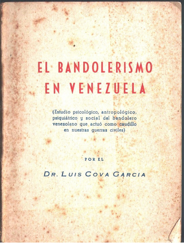 El Bandolerismo En Venezuela Luis Cova Garvia