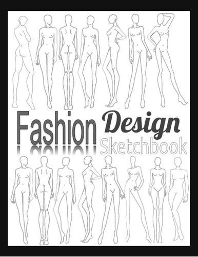 Libro: Fashion Design Sketchbook: Fashion Sketchbook With Fe