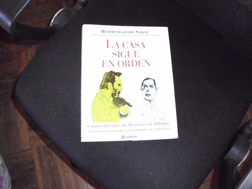 La Casa Sigue En Órden. Herm Sabat Historia En Dibujos