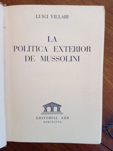 La Política Exterior De Mussolini - Luigi Villari