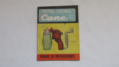 Manual De Instrucciones Pistola Electrica Cane