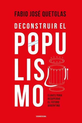 Libro Deconstruir El Populismo - Quetglas, Fabio Jose