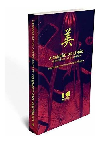 Libro A Canção Do Limão 30 Juicy Salif 48 Led Zeppelin De Go