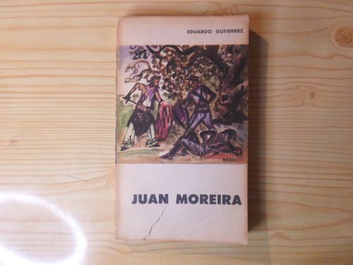 Juan Moreira - Eduardo Gutierrez