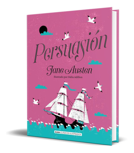 Persuasion (tapa Dura Ilustrado) / Jane Austen