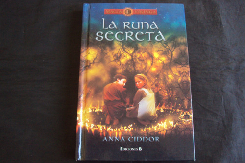 La Runa Secreta - Anna Ciddor (ediciones B)