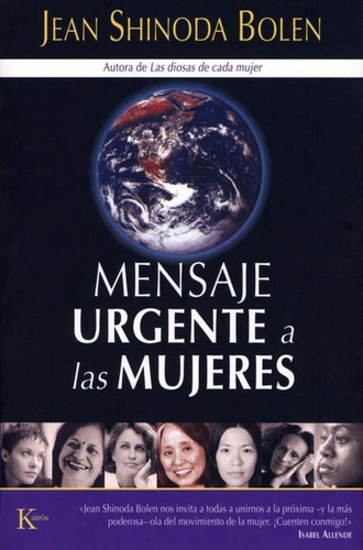 Mensaje Urgente A Las Mujeres - Jean Shinoda Bolen - Kairos