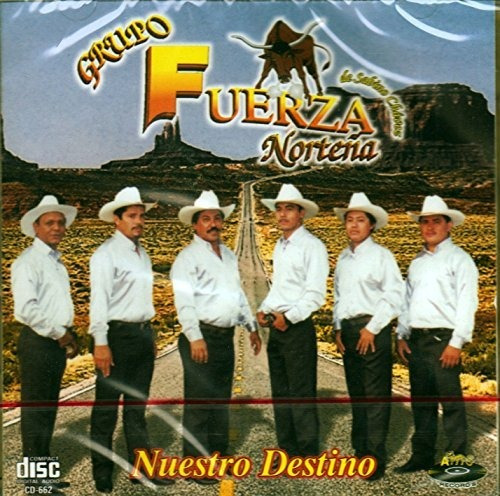 Grupo Fuerza Nortena (nuestro Destino).