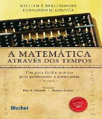 Matematica Atraves Dos Tempos - 02 Ed, De Gouvea, Fernando Q.. Editora Edgard Blucher, Capa Mole, Edição 2 Em Português