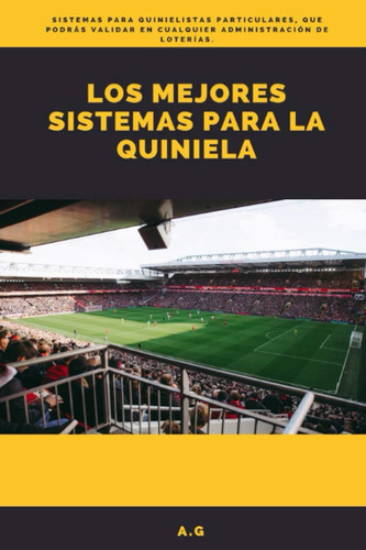 Libro: Los Mejores Sistemas Para La Quiniela (spanish Editio