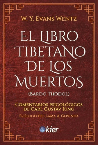 El Libro Tibetano De Los Muertos (nueva Ed) Wentz, Evans