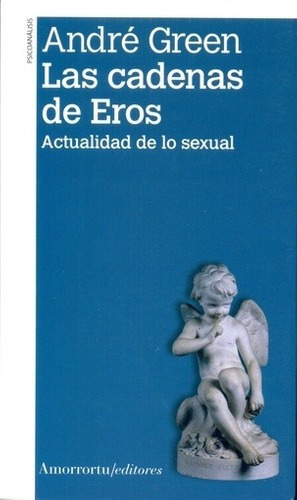 Libro - Las Cadenas De Eros  - Green, Andre