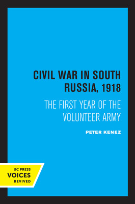 Libro Civil War In South Russia, 1918: The First Year Of ...