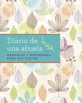 Comprar Libro: Diario De Una Abuela (regalo Por Abuela, Regalopor Dí