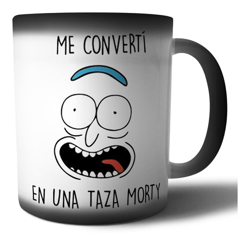 Taza Mágica - Me Converti En Taza - Rick And Morty