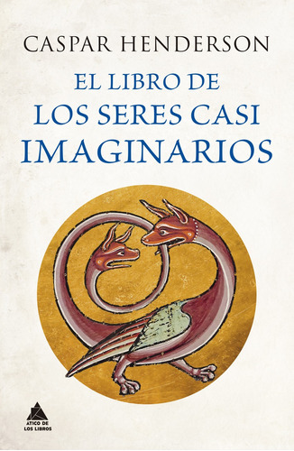 Libro El Libro De Los Seres Casi Imaginarios