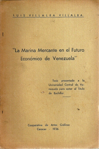 La Marina Mercante En El Futuro Economico De Venezuela