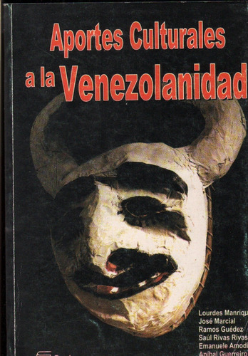 Aportes Culturales A La Venezolanidad Brujeria  