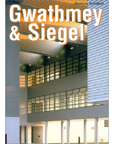 American Architects: Gwathmey & Siegel