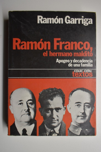 Ramón Franco,el Hermano Maldito:apogeo Y Decadencia De Uc172
