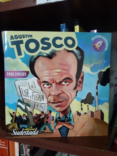 Agustín Tosco Coleccion Aventureros Sudestada *