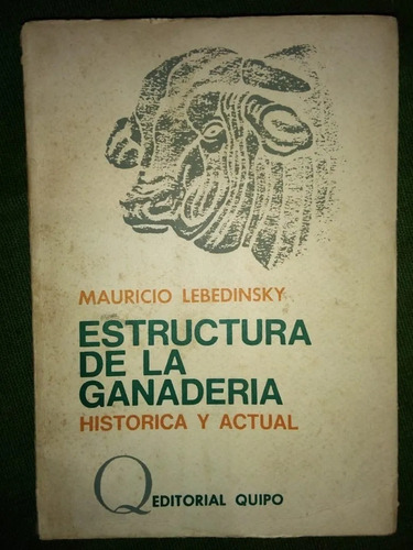 Libro Estructura De La Ganadería Mauricio Lebedinsky