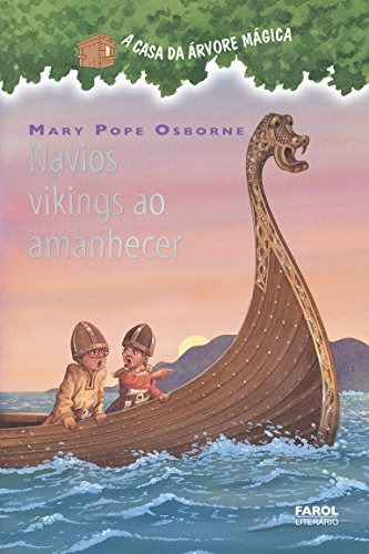 Livro A Casa Da Arvore 15 - Navios Vikings Ao Amanhecer