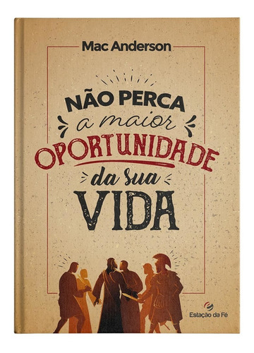 Não Perca A Maior Oportunidade Da Sua Vida  Estação Da Fé