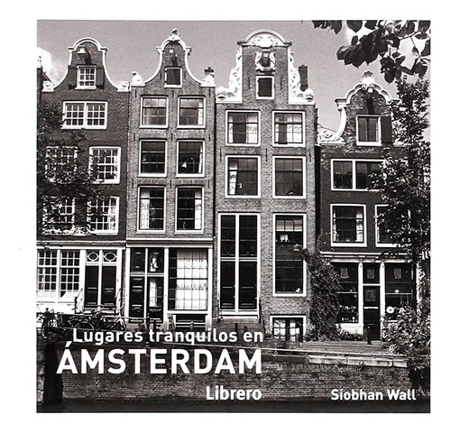 Lugares Tranquilos En Amsterdam - Wall Siobhan