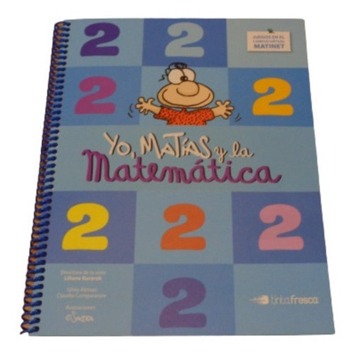 Yo, Matías Y La Matemática 2 - Ed. Tinta Fresca&-.