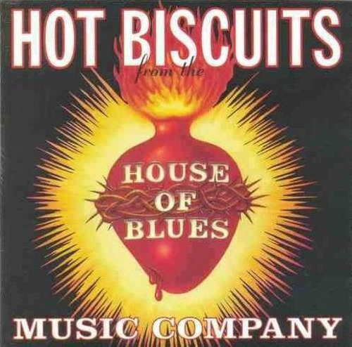 Cd House Of Blues Music Company - Hot Biscuits